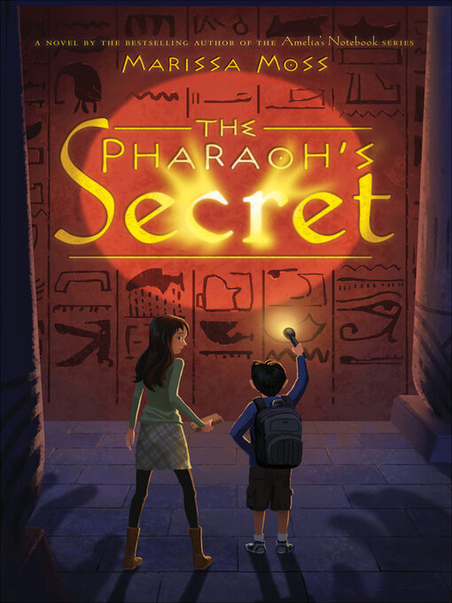 Title details for The Pharaoh's Secret by Marissa Moss - Available